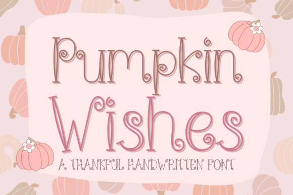 Pumpkin Wishes: A Handwritten Font for Warm Editorial Design